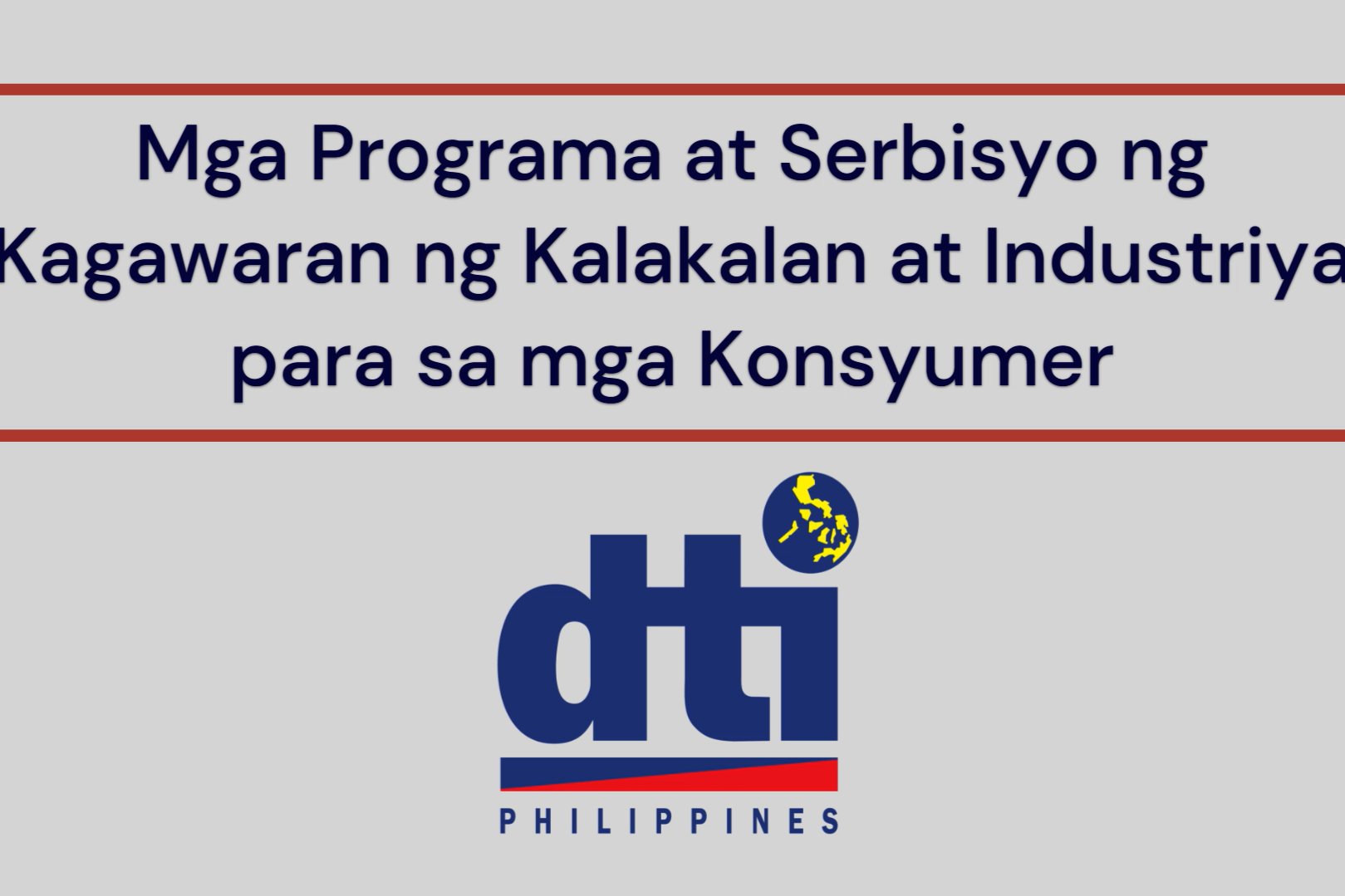 Mga Programa at Serbisyo ng DTI para sa mga Konsyumer